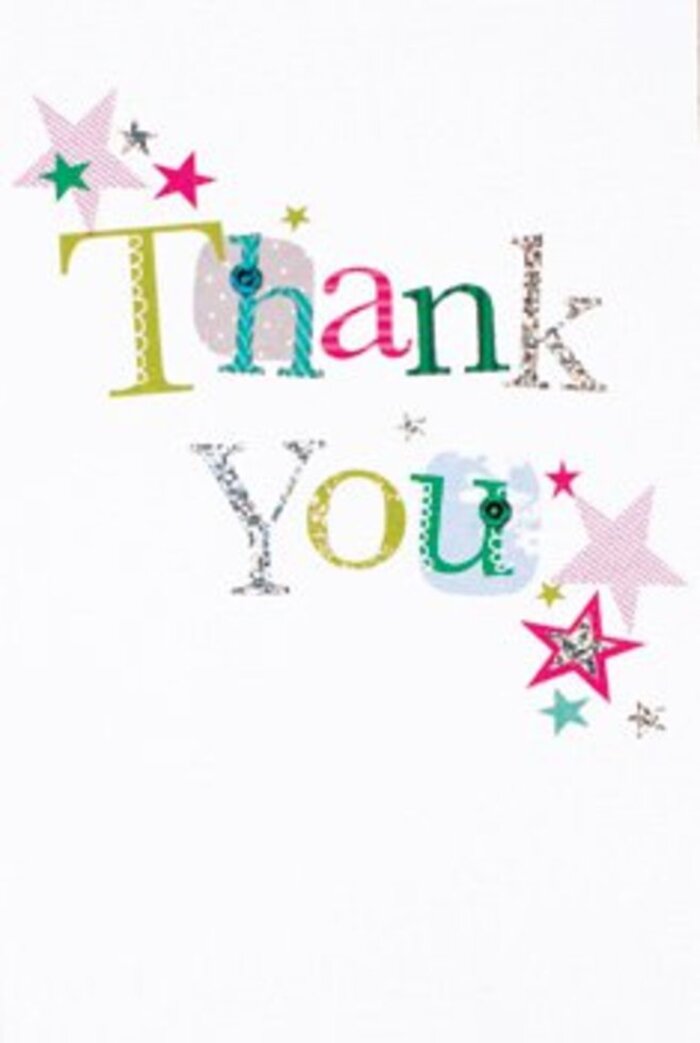 The artfully arranged letters on this thank you card possess a quietly exuberant spirit, each one reflecting the personality of both the sender and Tottenham's vibrant streets. Some characters feel whimsical-with playful dots and curved lines reminiscent of paper crafts found at local Tottenham markets-while others carry a subtle sophistication, their elegant shapes hinted with a musical quality. Clusters of vivid stars, some alive with shimmering pink sweetness and others gleaming in turquoise or gentle silvery tones, highlight the sentiment as if bestowing a touch of extra cheer, not far from the laughter echoing through Tottenham Green. The white background feels modern and airy, sprinkled with stardust that animates each colourful letter, giving space for emotion and celebration to breathe. This card sits at the crossroads of elegance and playfulness-universally warm, ideal for nestling beside a fragrant bouquet delivered across Tottenham. It's a gesture of gratitude as uplifting and memorable as the smiles shared in your favourite local Tottenham café, carrying a message that lingers long after the flowers have faded.